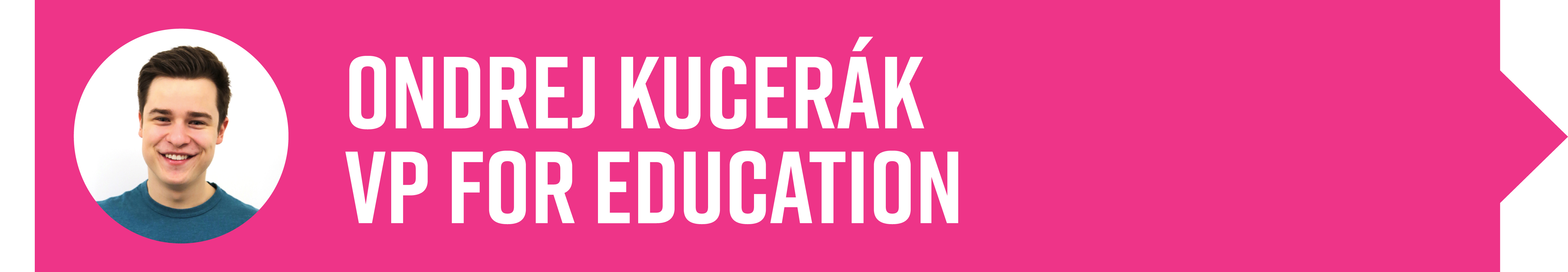 Image contains a photo, name and title for Ondrej Kucerák, Vice President for Education